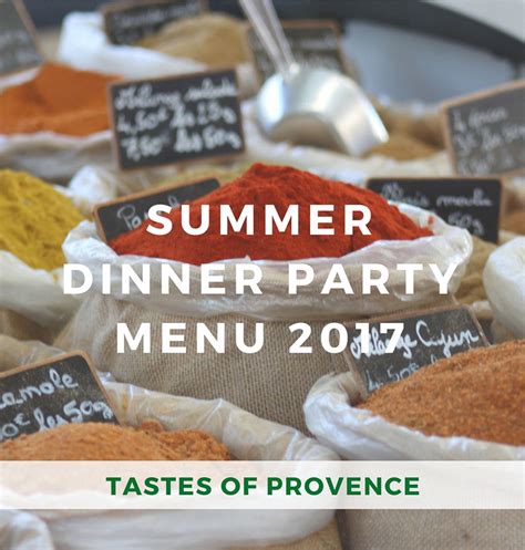 Tastes of Provence a Summer Dinner Party Menu - Perfectly Provence