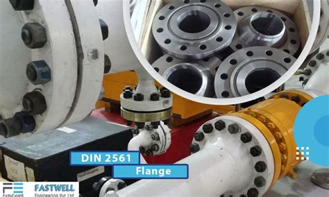 DIN 2561 Flange and DIN 2561 Blind/ Slip On/ WNRF Flange manufacturer
