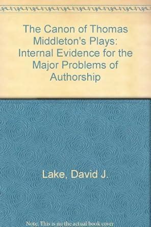 Buy The Canon of Thomas Middleton's Plays: Internal Evidence for the ...