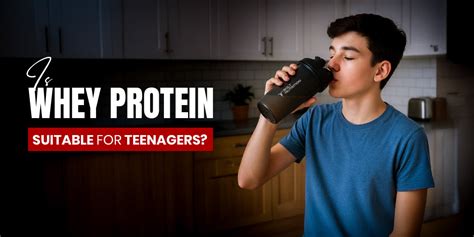 Is Whey Protein Suitable for Teenagers? What Nutritionists Say