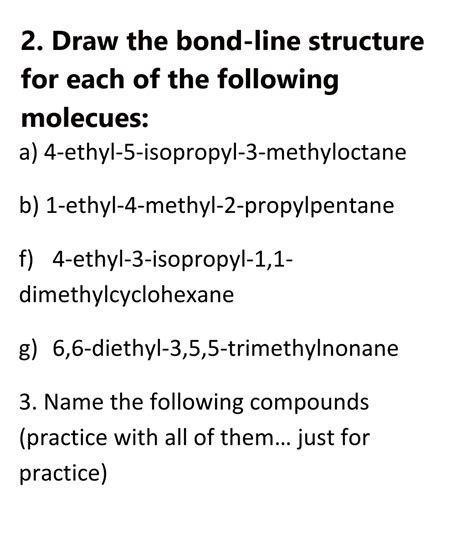 2. Draw the bond-line structure for each of the following molecues:a) 4-..