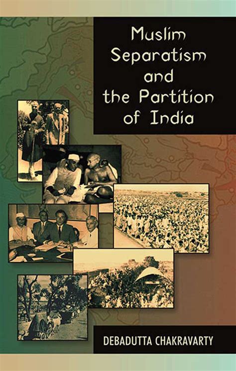 Muslim Separatism And The Partition Of India by Debadutta Chakravarty ...