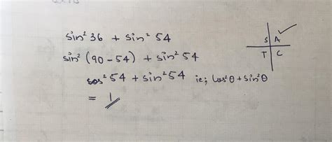 the value of sin square 36 + sin square 54 is - Brainly.in
