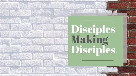 Disciples Making Disciples: Walking by Faith as a Disciple of Jesus