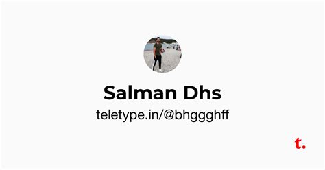 Salman Dhs — Teletype