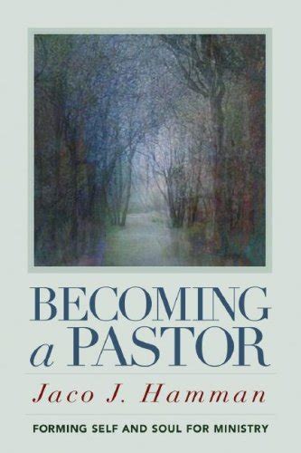 Buy Becoming a Pastor: Forming Self and Soul for Ministry Book Online ...