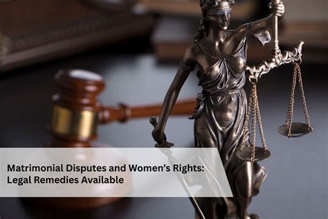 Matrimonial Disputes and Women’s Rights: Legal Remedies Available