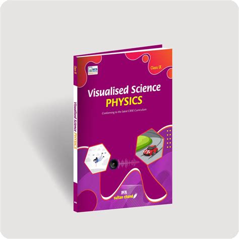 Visualised Science Physics - Textbook for CBSE Class IX – Sultan Chand ...