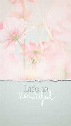 Flower Pastel Lock Screen Wallpaper Iphone by Pastel Floral Is Beautiful Quote Iphone Wallpaper Flower Pastel Lock Screen Wallpaper Iphone