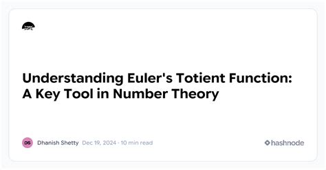 Understanding Euler's Totient Function: A Key Tool in Number Theory
