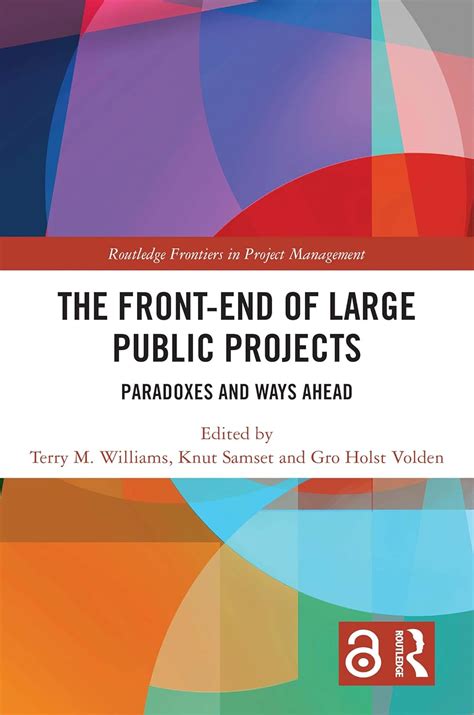 The Front-end of Large Public Projects: Paradoxes and Ways Ahead ...