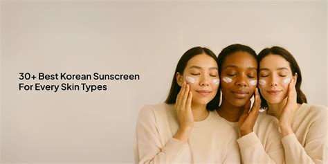 30+ Best Korean Sunscreen For Every Skin Type - SkinSeoul