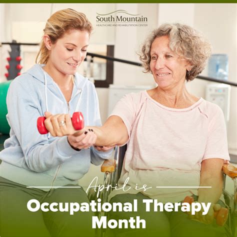 Occupational Therapy Month – South Mountain Healthcare and ...
