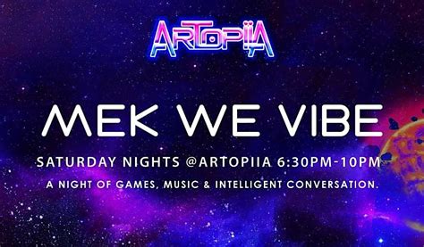 #MekWeVibe @Artopiia Game Night. Music. Intelligent Convo., Artopiia ...