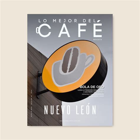 Nuevo León - REVISTA LO MEJOR DEL CAFÉ