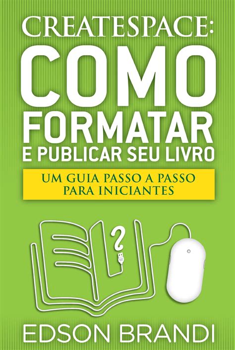 Buy CreateSpace: Como Formatar e Publicar seu Livro - Um guia passo a ...