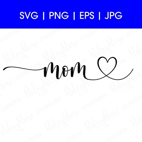 Mom Heart SVG Cut Files: Mother's Day Cursive Text (digital Download ...