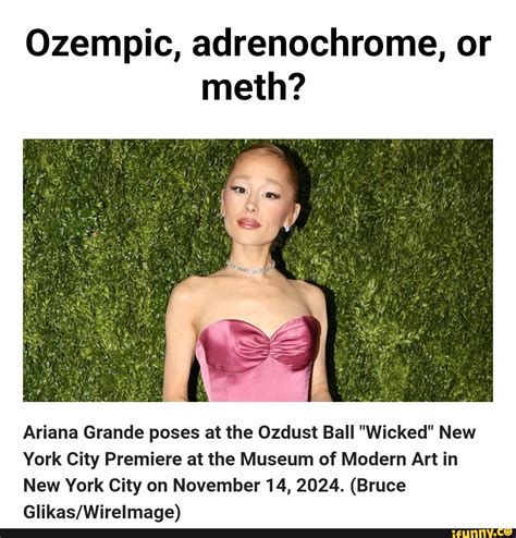 Ozempic, adrenochrome, or meth? Ariana Grande poses at the Ozdust Ball ...
