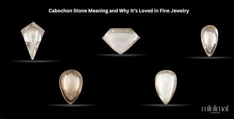 What is Cabochon Stone and Why It’s Loved in Fine Jewelry – Minimal Carbon