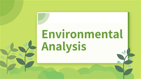 Environmental Analysis: Steps, Examples & Benefits - Parsadi