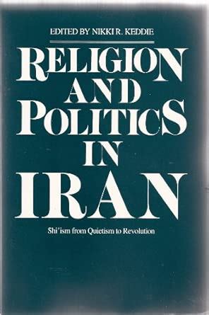Buy Religion & Politics Iran – Shi′Ism from Quietism to Revolution ...
