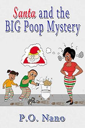 Santa and the BIG Poop Mystery (The Potty Pooparazzi Book 2) eBook ...