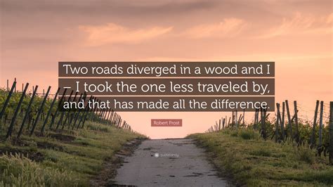 Two Roads Diverged In A Yellow Wood Robert Frost