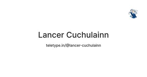 Lancer Cuchulainn — Teletype