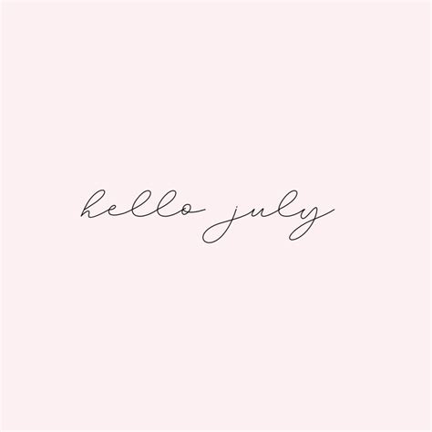 Hello July Cursive Wallpaper