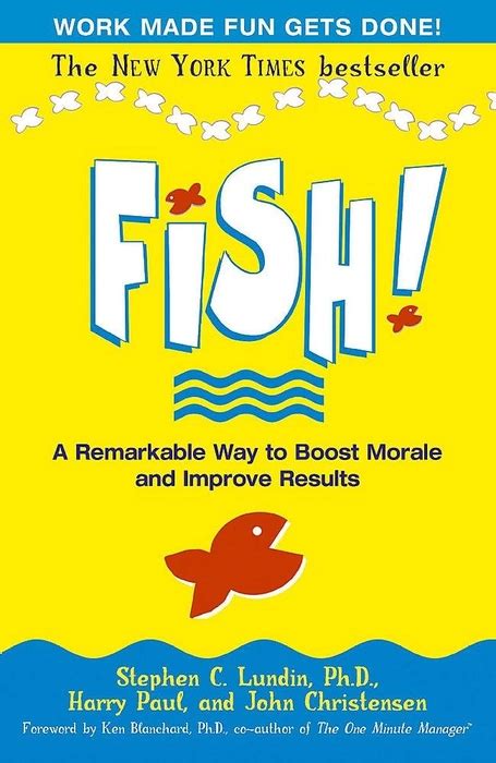 Fish! Book: Boost Morale & Improve Results | Stephen C. Lundin