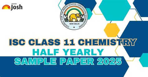 ISC Class 11 Chemistry Half Yearly Sample Paper 2025: Download Free PDF