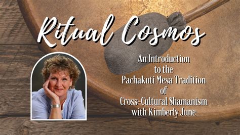 Ritual Cosmos: An Introduction to the Pachakuti Mesa Tradition of Cross ...