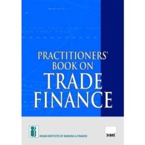 PRACTITIONERS BOOK ON TRADE FINANCE: Buy PRACTITIONERS BOOK ON TRADE ...