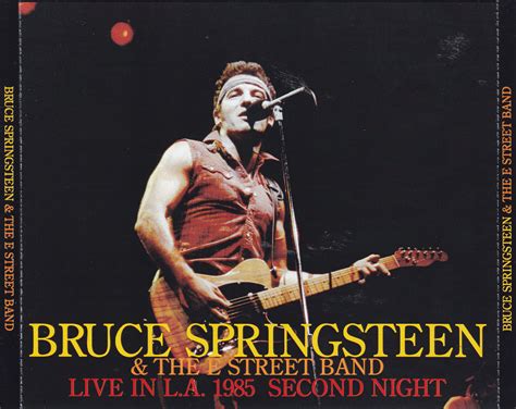 Bruce Springsteen & The E Street Band / Live In LA 1985 Second Night ...