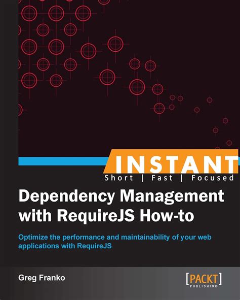 Instant Dependency Management with RequireJS How-to eBook : Franko ...