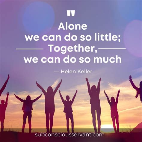 Unity Is Strength: 143 Inspiring Build Together Quotes - Subconscious ...