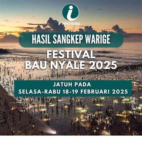 Tradisi Bau Nyale 2025, Pantai segar Lombok, Praya, 17 February to 18 ...