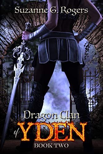 Dragon Clan of Yden (Yden Series Book 2) eBook : Rogers, Suzanne G ...