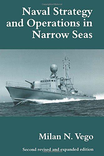 Buy Naval Strategy and Operations in Narrow Seas (Cass Series-Naval ...