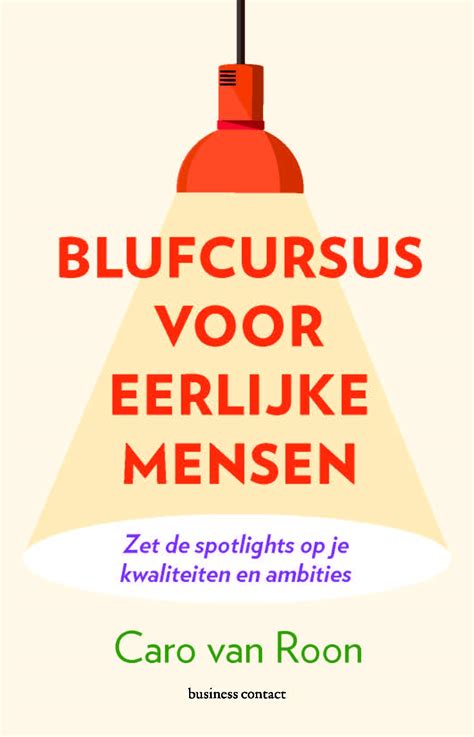 Buy Blufcursus voor eerlijke mensen: zet de spotlights op je ...