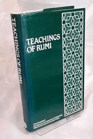 Teachings of Rumi (Masnavi) : Rumi, Jelaluddin, Whinfield, E. H ...
