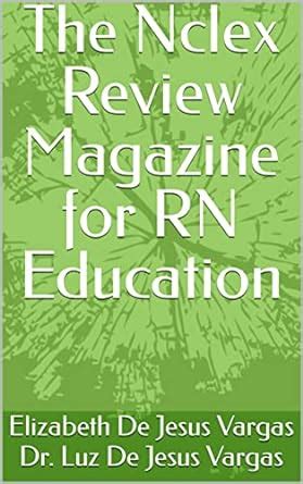 The Nclex Review Magazine for RN Education eBook : DeJesus Vargas ...