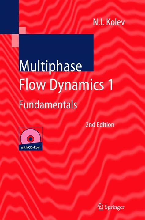 Multiphase Flow Dynamics 1: Fundamentals: v. 1 (Multiphase Flow ...