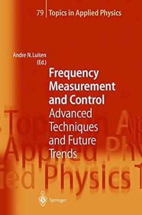 Frequency Measurement and Control: Advanced Techniques and Future ...