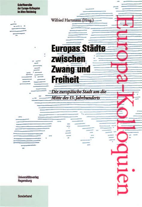Buy Europas Stadte Zwischen Zwang Und Freiheit: Die Europaische Stadt ...