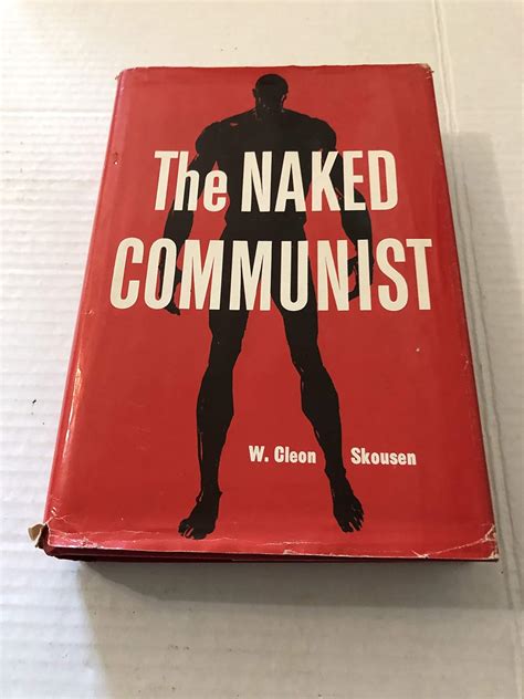 The Naked Communist: SKOUSEN, W. Cleon.: Amazon.com: Books