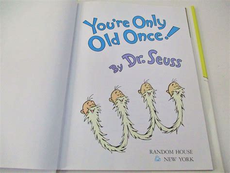 Dr. Seuss You're Only Old Once a Book for Obsolete Children in Hardback ...