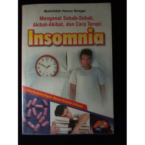 Jual Mengenal sebab-sebab, Akibat-Akibat, dan Cara Terapi Insomnia ...