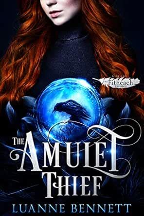 The Amulet Thief (The Fitheach Trilogy Book 1) eBook : Bennett, Luanne ...