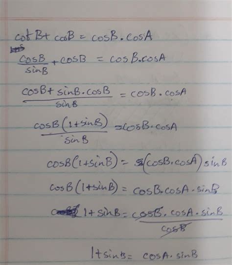 (1+ sinß)(b) cot B+cos B = cosBCosa - Brainly.in